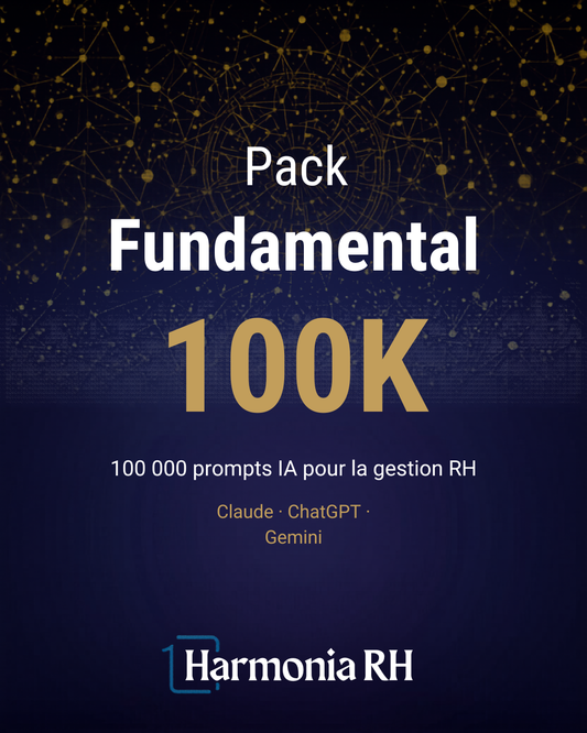 Pack Fundamental 100K — 100 000 prompts IA pour la gestion RH — Harmonia RH