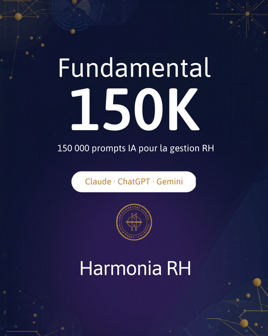 Pack Fundamental 150K — 150 000 prompts IA pour la gestion RH — Harmonia RH